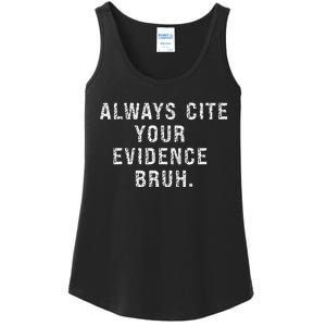 Funny Retro English Teacher Always Cite Your Evidence Bruh Ladies Essential Tank