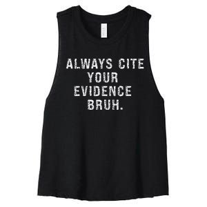 Funny Retro English Teacher Always Cite Your Evidence Bruh Women's Racerback Cropped Tank