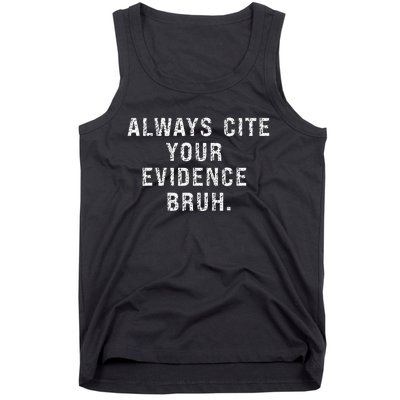 Funny Retro English Teacher Always Cite Your Evidence Bruh Tank Top