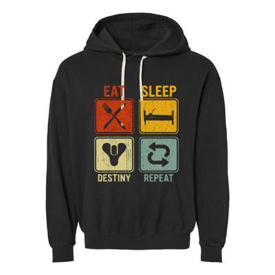 Funny Retro Eat Sleep Destiny Repeat Garment-Dyed Fleece Hoodie