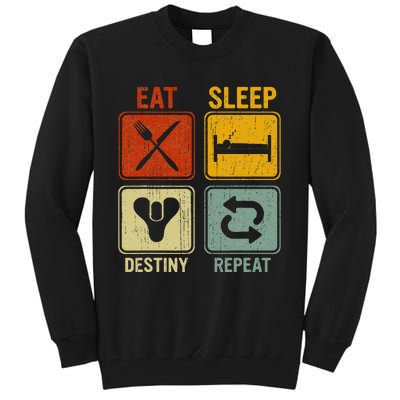 Funny Retro Eat Sleep Destiny Repeat Tall Sweatshirt