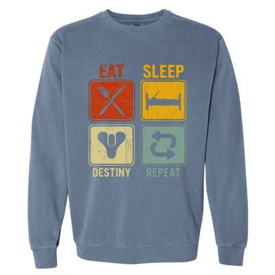 Funny Retro Eat Sleep Destiny Repeat Garment-Dyed Sweatshirt