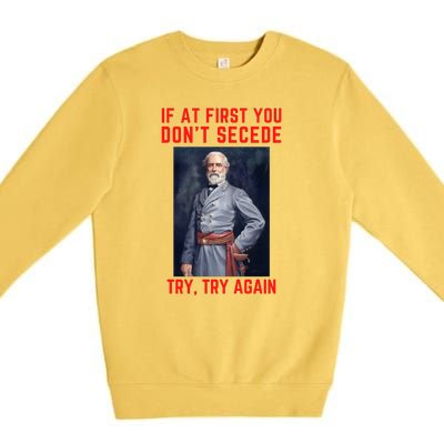 Funny Robert E. Lee Secede Civil War Secession Premium Crewneck Sweatshirt