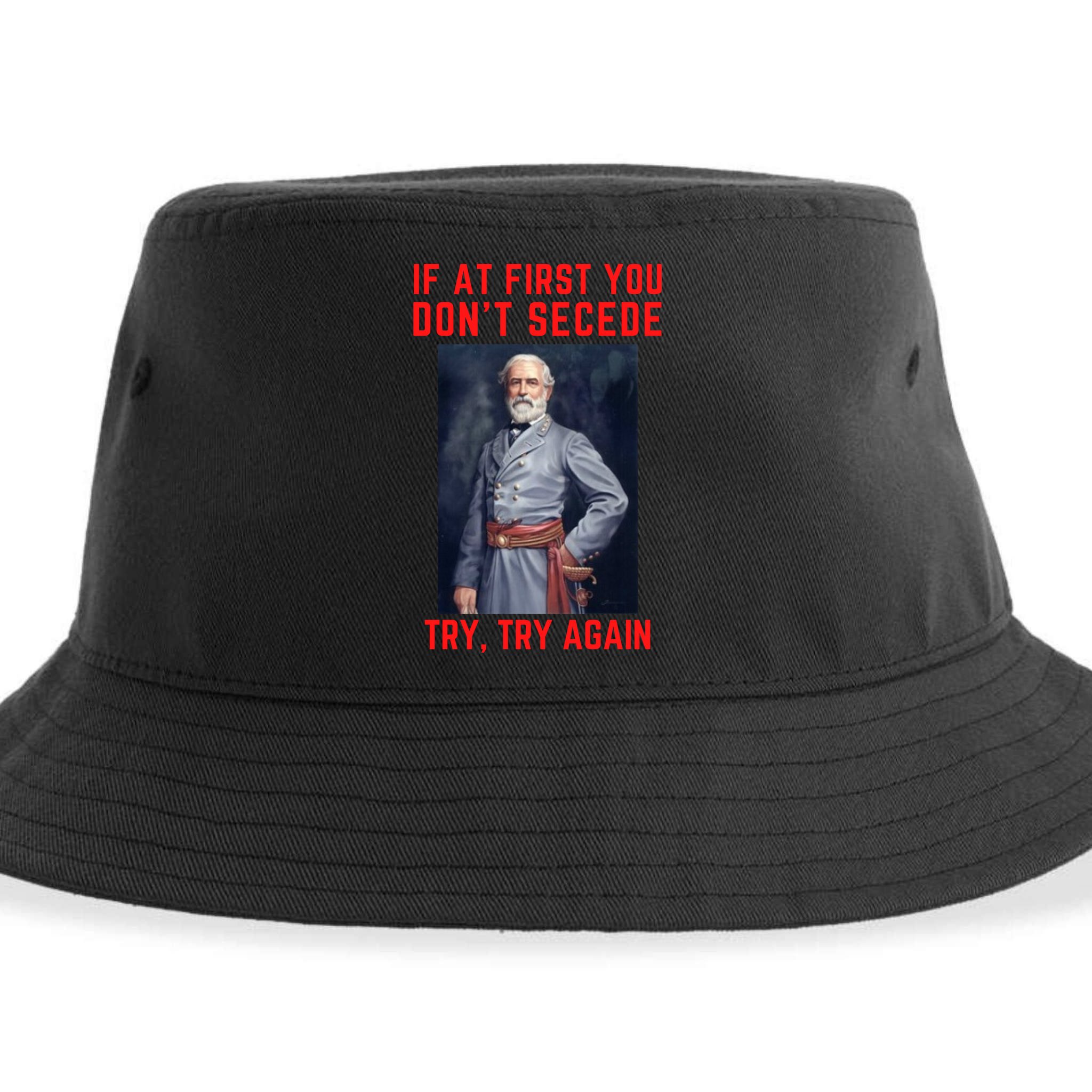Funny Robert E. Lee Secede Civil War Secession Sustainable Bucket Hat