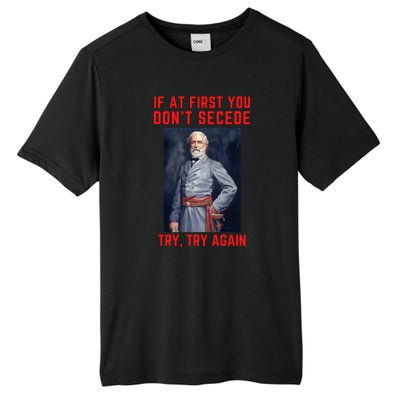 Funny Robert E. Lee Secede Civil War Secession Tall Fusion ChromaSoft Performance T-Shirt