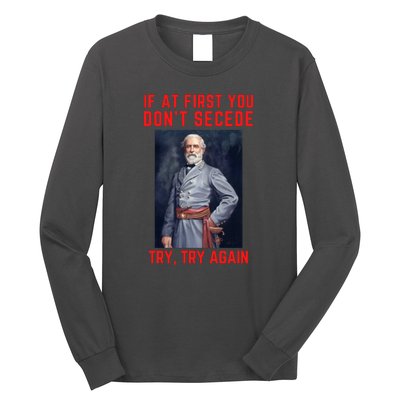 Funny Robert E. Lee Secede Civil War Secession Long Sleeve Shirt