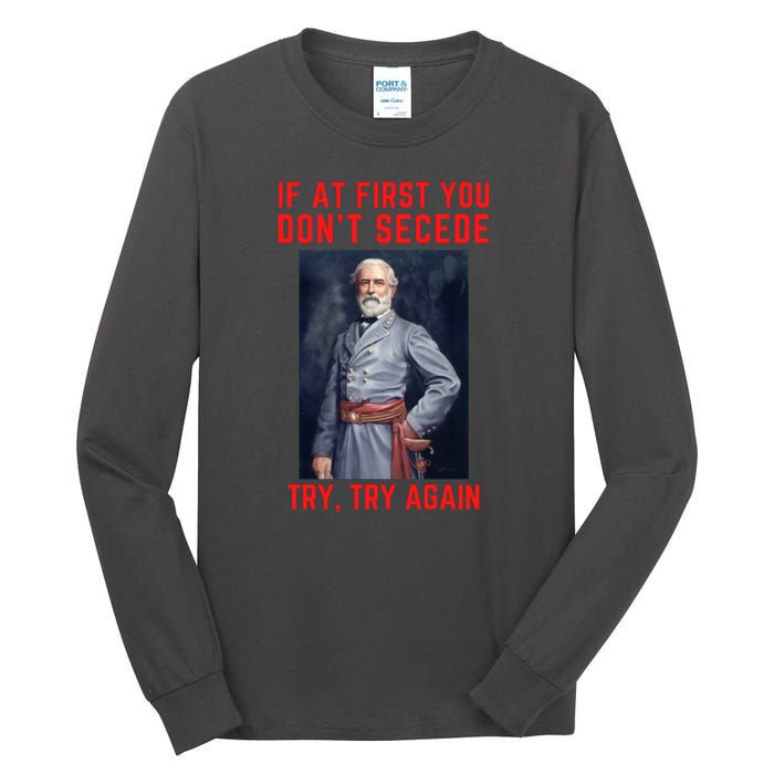 Funny Robert E. Lee Secede Civil War Secession Tall Long Sleeve T-Shirt