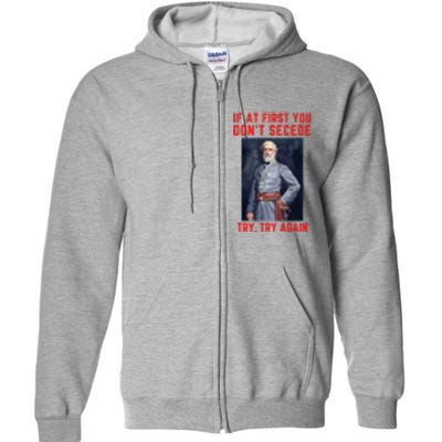 Funny Robert E. Lee Secede Civil War Secession Full Zip Hoodie