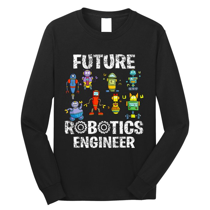 Future Robotics Engineer Funny Robot Engineering Long Sleeve Shirt