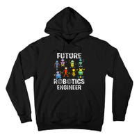 Future Robotics Engineer Funny Robot Engineering Tall Hoodie