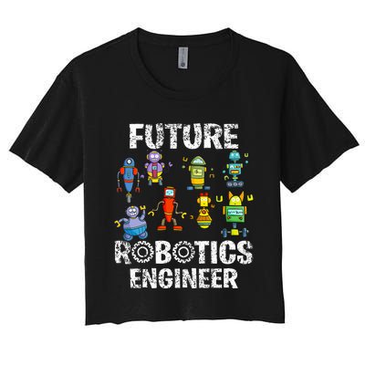 Future Robotics Engineer Funny Robot Engineering Women's Crop Top Tee