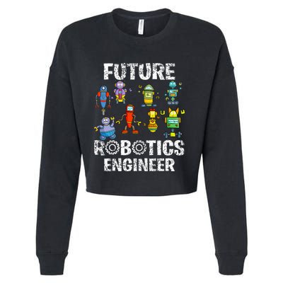 Future Robotics Engineer Funny Robot Engineering Cropped Pullover Crew