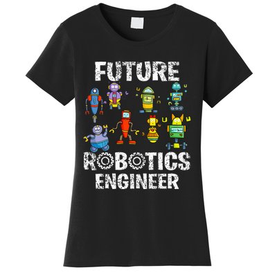 Future Robotics Engineer Funny Robot Engineering Women's T-Shirt