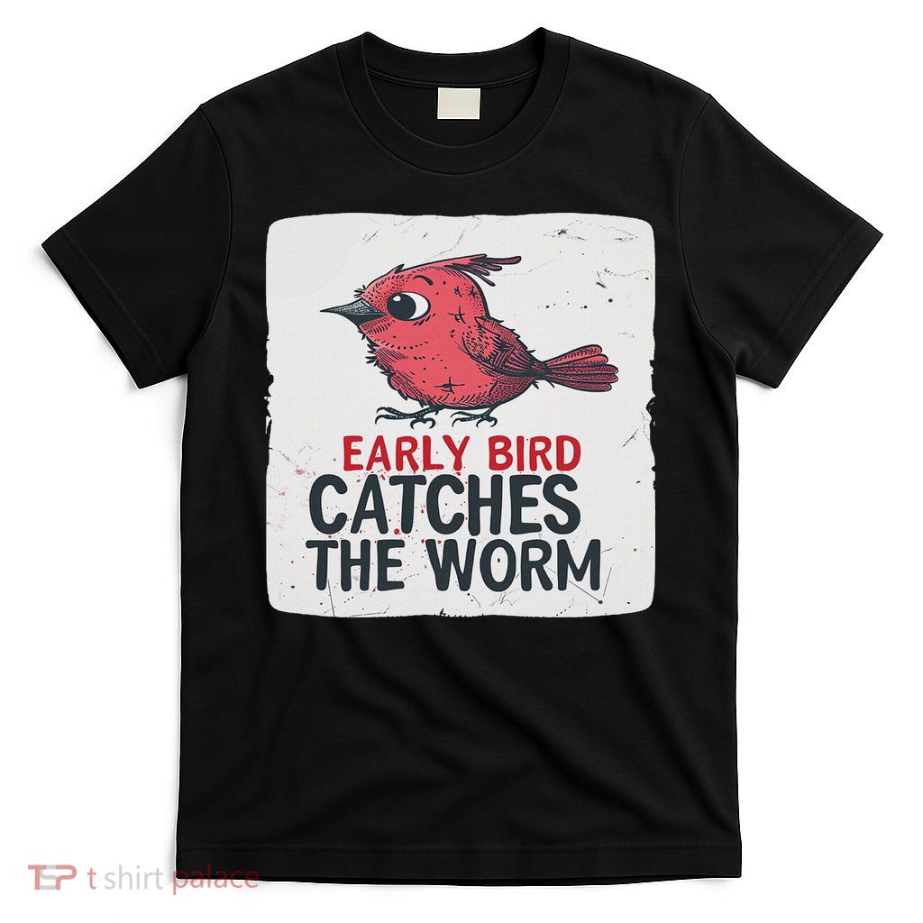 Funny Red Early Bird Costume For Worm Idiom Speech Lovers T-Shirt