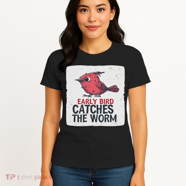 Funny Red Early Bird Costume For Worm Idiom Speech Lovers Womens T-Shirt