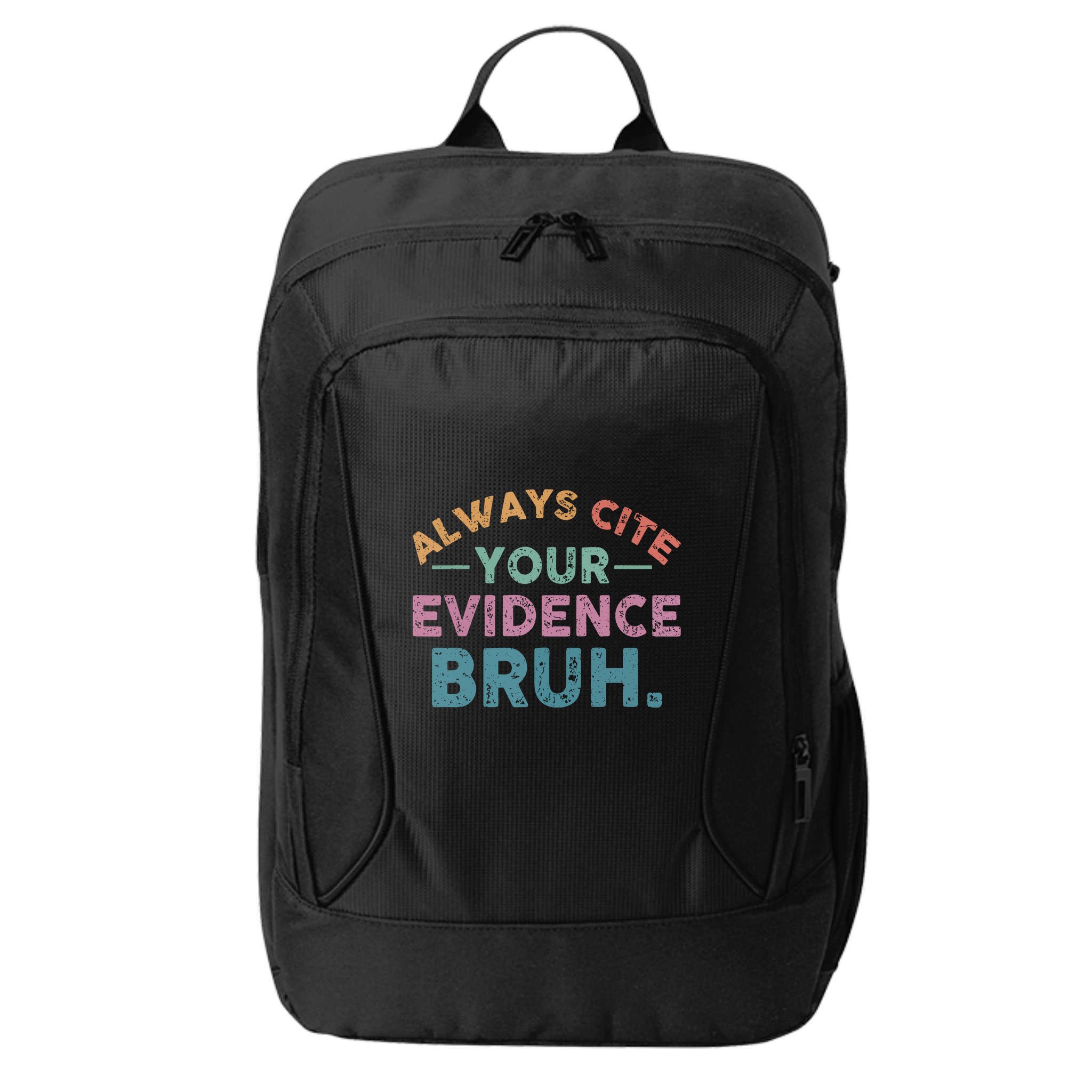 Funny Retro English Teacher Always Cite Your Evidence Bruh Gift City Backpack