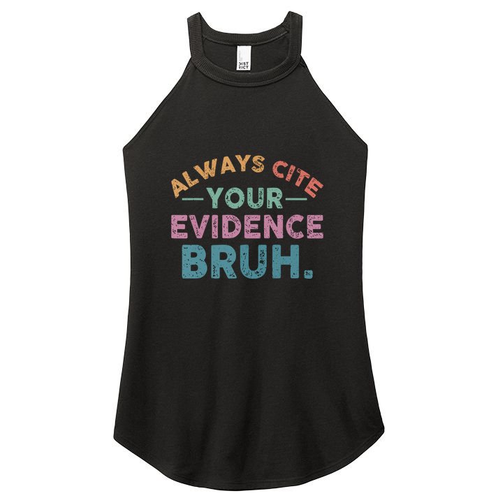 Funny Retro English Teacher Always Cite Your Evidence Bruh Gift Women's Perfect Tri Rocker Tank