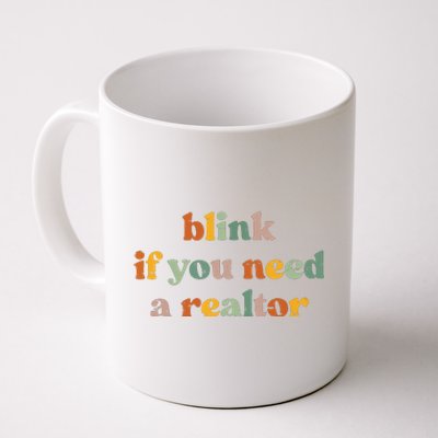 Funny Real Estate Agent Retro Blink If You Need A Realtor Coffee Mug