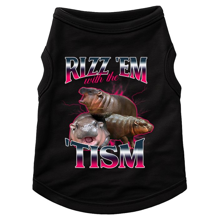 Funny Rizz Em With The Tism Meme Moo Deng Baby Hippo Doggie Tank