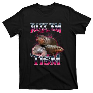 Funny Rizz Em With The Tism Meme Moo Deng Baby Hippo T-Shirt