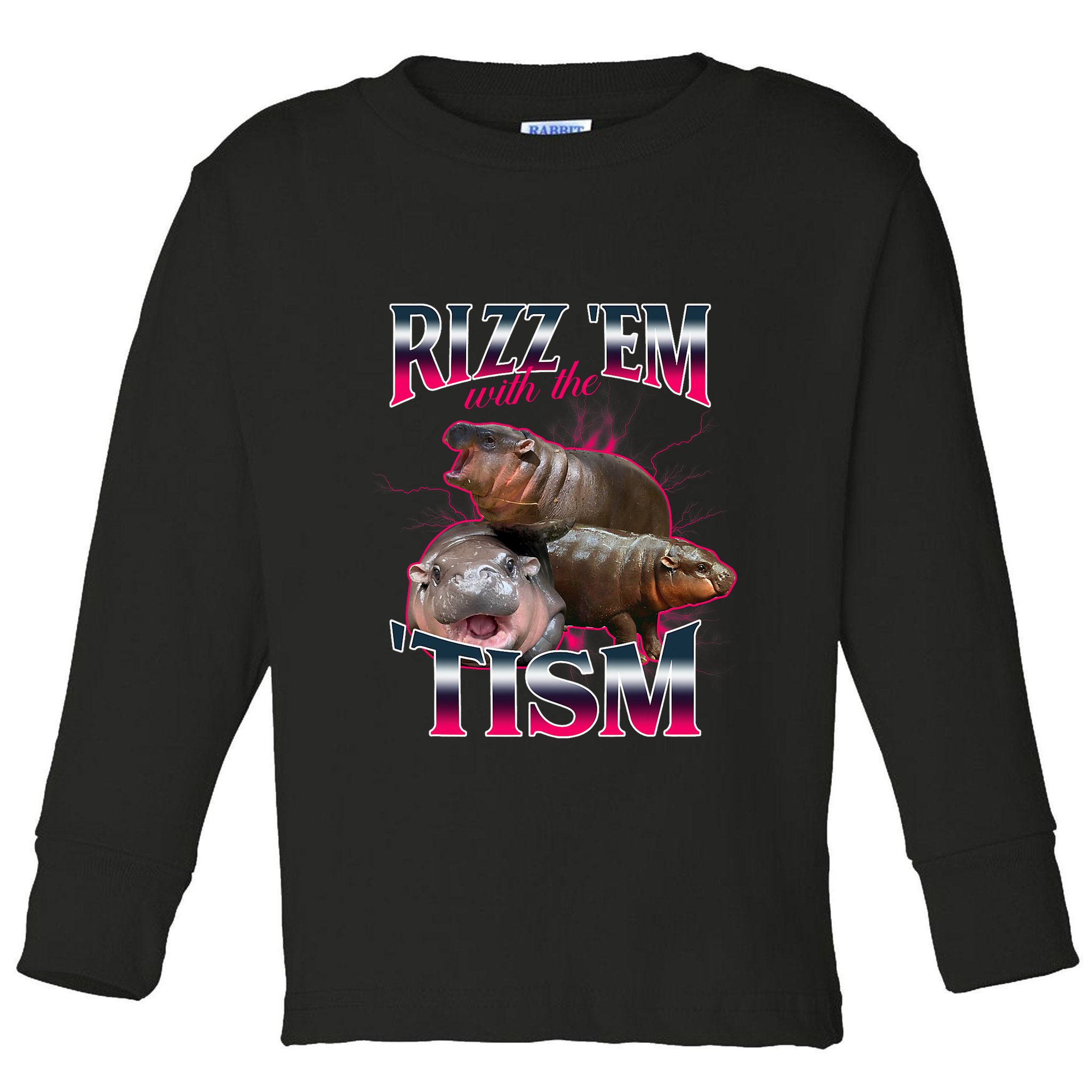 Funny Rizz Em With The Tism Meme Moo Deng Baby Hippo Toddler Long Sleeve Shirt