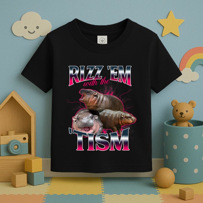 Funny Rizz Em With The Tism Meme Moo Deng Baby Hippo Toddler T-Shirt