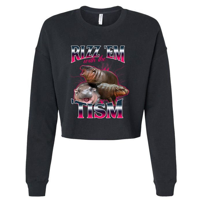 Funny Rizz Em With The Tism Meme Moo Deng Baby Hippo Cropped Pullover Crew