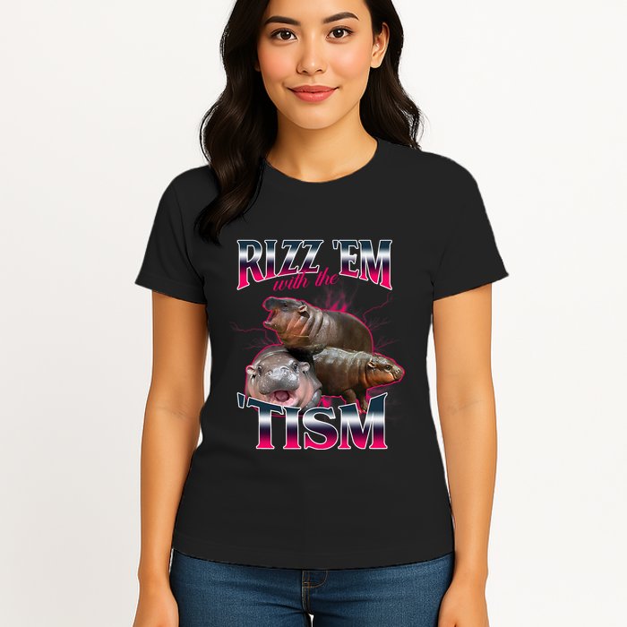 Funny Rizz Em With The Tism Meme Moo Deng Baby Hippo Womens T-Shirt