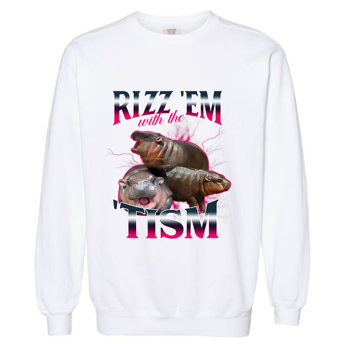 Funny Rizz Em With The Tism Meme Moo Deng Baby Hippo Garment-Dyed Sweatshirt
