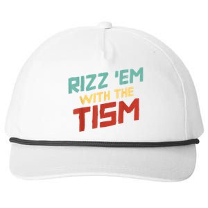 Funny Rizz Em With The Tism Meme Autistic Quote Funny Gift Snapback Five-Panel Rope Hat