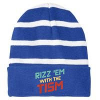 Funny Rizz Em With The Tism Meme Autistic Quote Funny Gift Striped Beanie with Solid Band