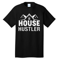 Funny Real Estate Realtor House Hustler Tall T-Shirt