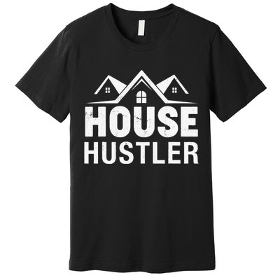 Funny Real Estate Realtor House Hustler Premium T-Shirt