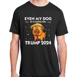 Funny Republicans Even My Dog Is Waiting For Trump 2024 Adult ChromaSoft Performance T-Shirt