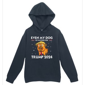 Funny Republicans Even My Dog Is Waiting For Trump 2024 Urban Pullover Hoodie