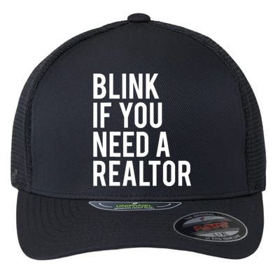 Funny Real Estate Agent Quote Blink If You Need A Realtor Flexfit Unipanel Trucker Cap