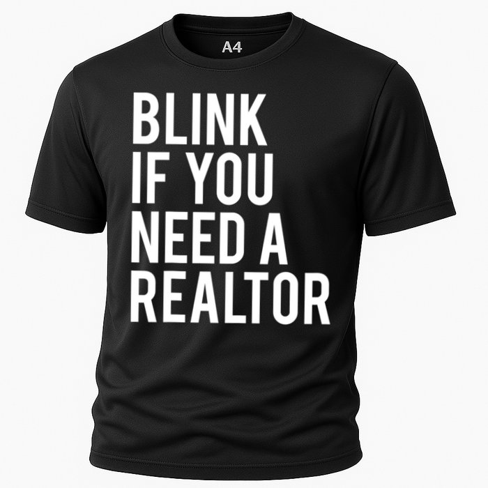 Funny Real Estate Agent Quote Blink If You Need A Realtor Performance Shirt