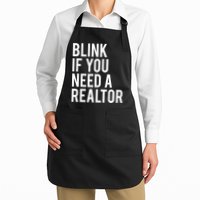 Funny Real Estate Agent Quote Blink If You Need A Realtor Apron