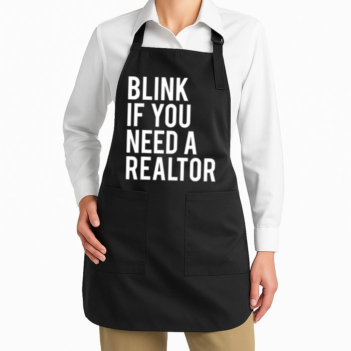Funny Real Estate Agent Quote Blink If You Need A Realtor Apron