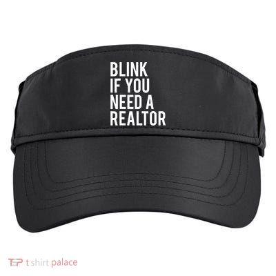Funny Real Estate Agent Quote Blink If You Need A Realtor Adult Drive Performance Visor