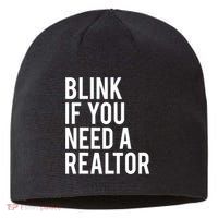 Funny Real Estate Agent Quote Blink If You Need A Realtor Sustainable Beanie