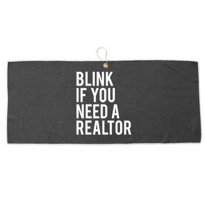 Funny Real Estate Agent Quote Blink If You Need A Realtor Large Microfiber Waffle Golf Towel