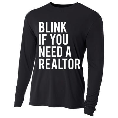 Funny Real Estate Agent Quote Blink If You Need A Realtor Cooling Performance Long Sleeve Crew