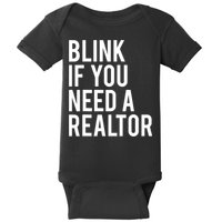 Funny Real Estate Agent Quote Blink If You Need A Realtor Baby Bodysuit