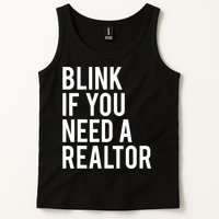 Funny Real Estate Agent Quote Blink If You Need A Realtor Tank Top