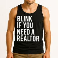 Funny Real Estate Agent Quote Blink If You Need A Realtor Tank Top