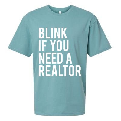 Funny Real Estate Agent Quote Blink If You Need A Realtor Sueded Cloud Jersey T-Shirt