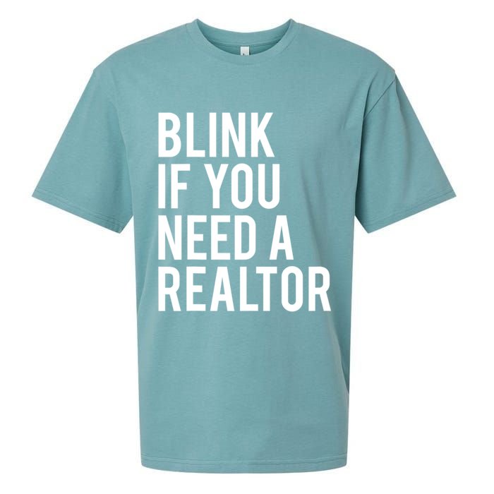 Funny Real Estate Agent Quote Blink If You Need A Realtor Sueded Cloud Jersey T-Shirt