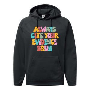 Funny Retro English Teacher Always Cite Your Evidence Bruh Performance Fleece Hoodie