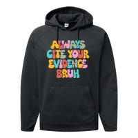 Funny Retro English Teacher Always Cite Your Evidence Bruh Performance Fleece Hoodie